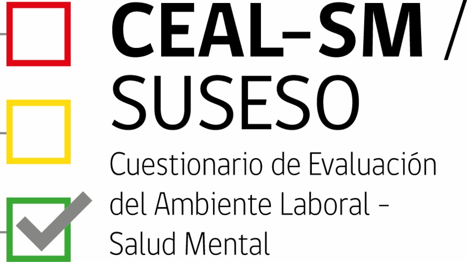 CUESTIONARIO EVALUACIÓN DE AMBIENTES LABORALES Y SALUD MENTAL (CEAL-SM/SUSESO) de la Superintendencia de Seguridad Social.