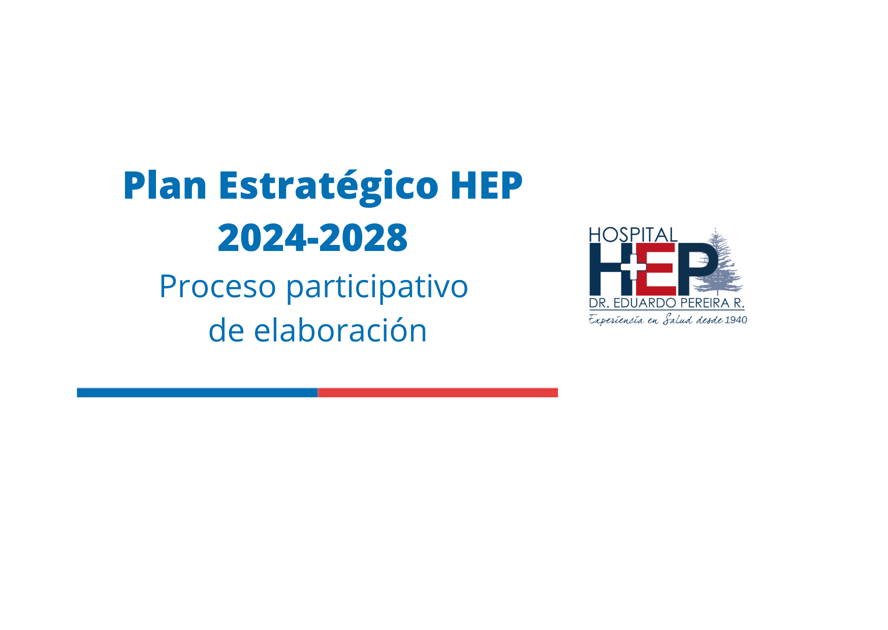 PARTICIPA EN PROCESO DE ELABORACIÓN DE PLAN ESTRATÉGICO DEL HOSPITAL DR. EDUARDO PEREIRA R. PERÍODO 2024-2028