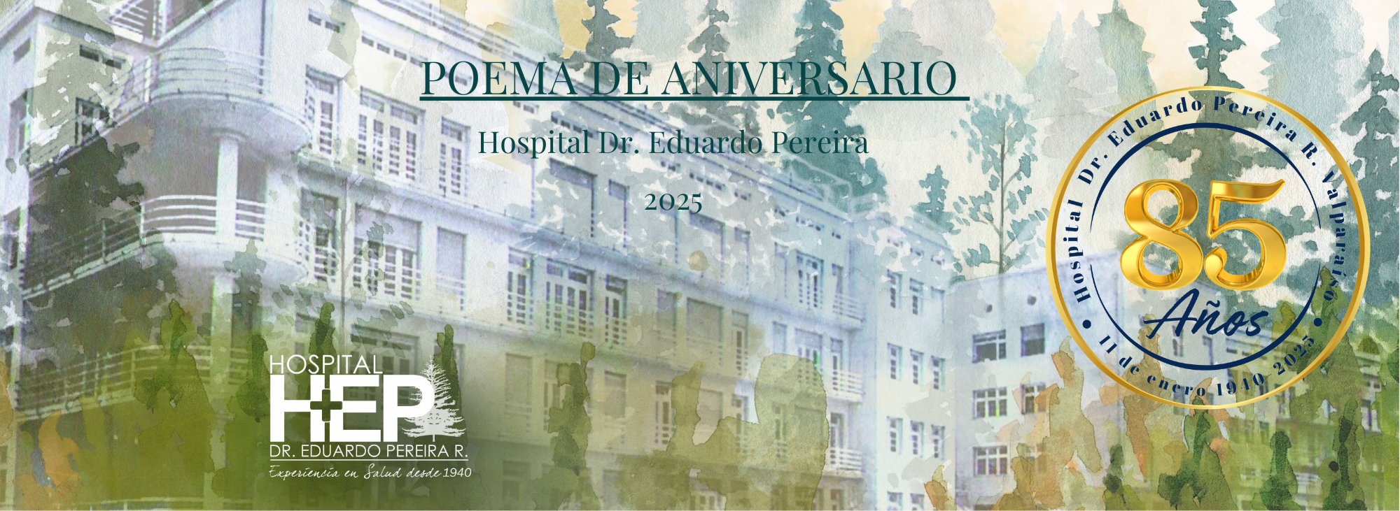 POEMA HOMENAJE 85 AÑOS HOSPITAL DR. EDUARDO PEREIRA RAMÍREZ